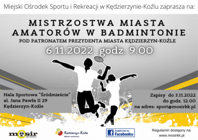 Mistrzostwa Miasta Amatorów w badmintonie pod patronatem Prezydenta Miasta Kędzierzyn-Koźle